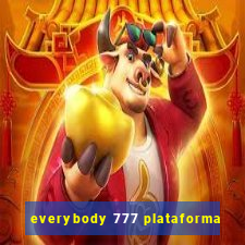 everybody 777 plataforma